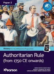 Pearson History for the IB Diploma Programme. Paper 2. Authoritarian Rule. Bundle
