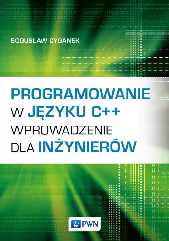 Programowanie w języku C++. Wprowadzenie dla inżynierów - tantis.pl
