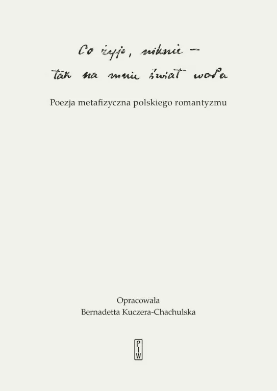 "Co żyje, niknie, tak na mnie świat woła" - tantis.pl