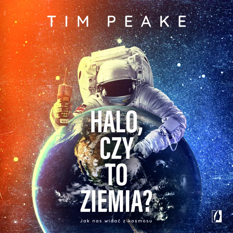Halo, czy to Ziemia? Jak nas widać z kosmosu - tantis.pl