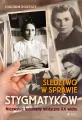 Śledztwo w sprawie stygmatyków - tantis.pl