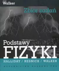 PODSTAWY FIZYKI ZBIÓR ZADAŃ - tantis.pl