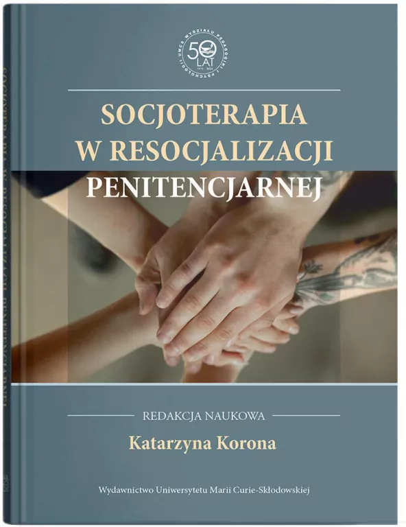 Socjoterapia w resocjalizacji penitencjarnej - tantis.pl