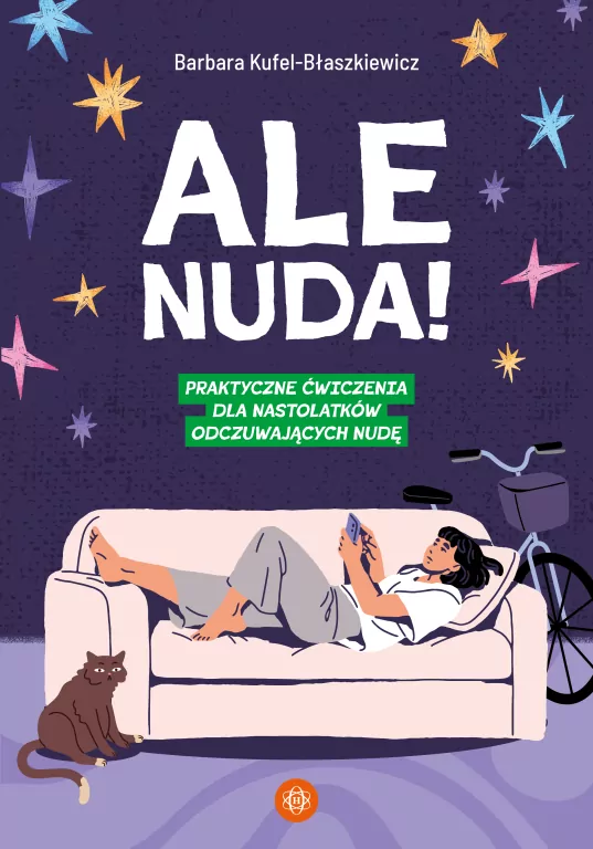 Ale nuda!. Praktyczne ćwiczenia dla nastolatków... - tantis.pl