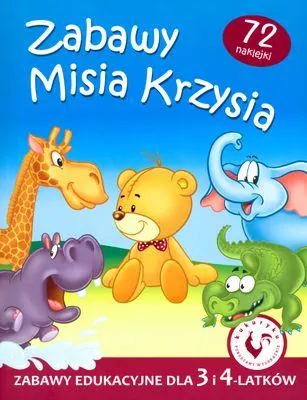 Zabawy Misia Krzysia. Zabawy edukacyjne - tantis.pl