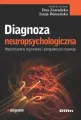 Diagnoza neuropsychologiczna. Współczesne wyzwania i perspektywy rozwoju - tantis.pl