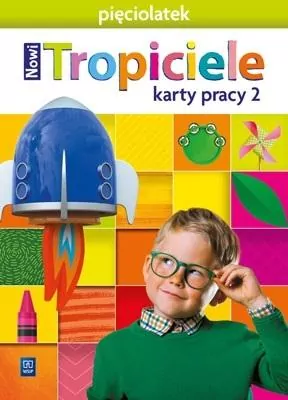 Nowi Tropiciele. Pięciolatek. Karty pracy 2 - tantis.pl