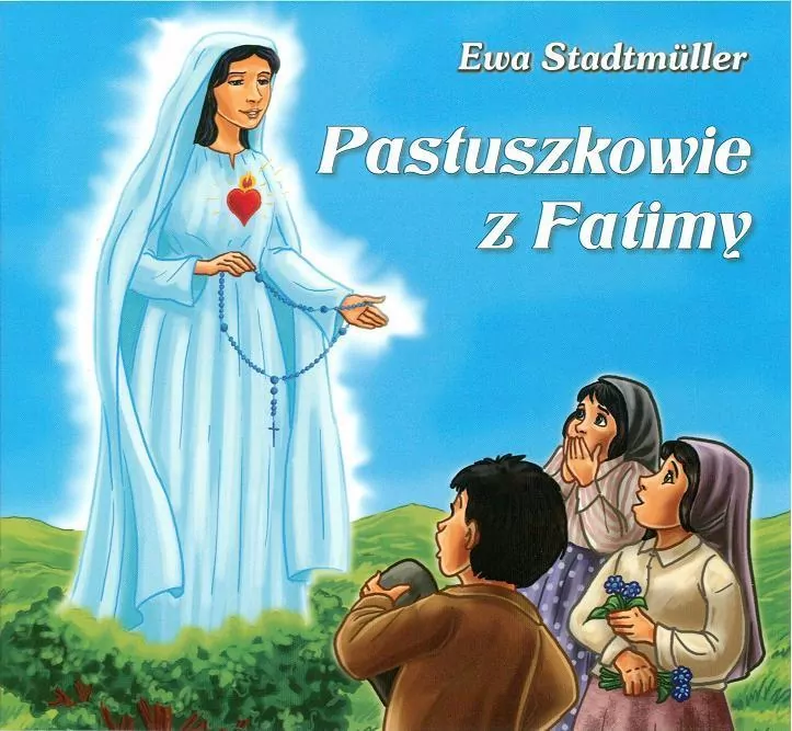 Pastuszkowie z Fatimy. Dla przedszkolaka - tantis.pl