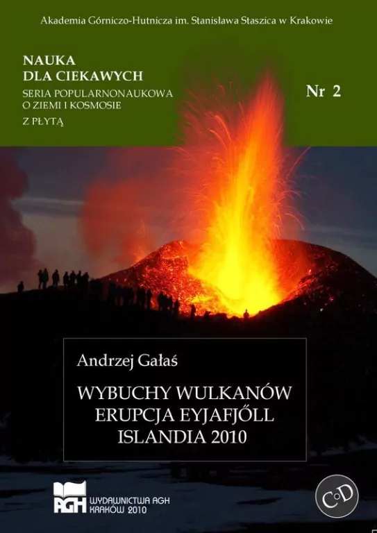 Wybuchy wulkanów. Erupcja. Eyjafjoll Islandia 2010. Nauka dla ciekawych. Nr 2 - tantis.pl
