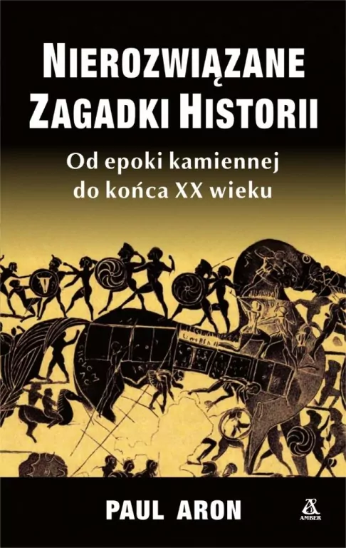 Nierozwiązane zagadki historii w.6 - tantis.pl