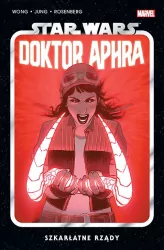 Szkarłatne rządy. Doktor Aphra. Star Wars. Tom 4