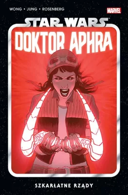 Szkarłatne rządy. Doktor Aphra. Star Wars. Tom 4