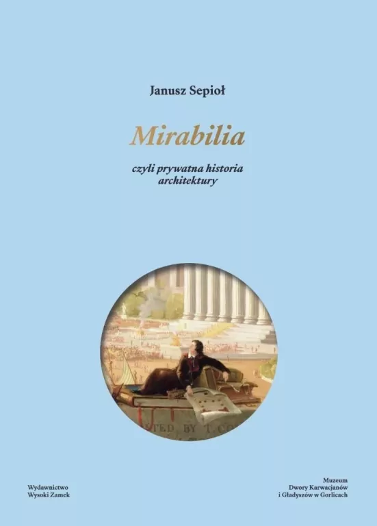 Mirabilia, czyli prywatna historia architektury - tantis.pl