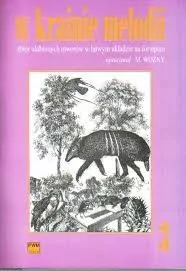W krainie melodii 3. Zbiór ulubionych utworów w łatwym układzie na fortepian - tantis.pl