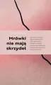 Mrówki nie mają skrzydeł - tantis.pl