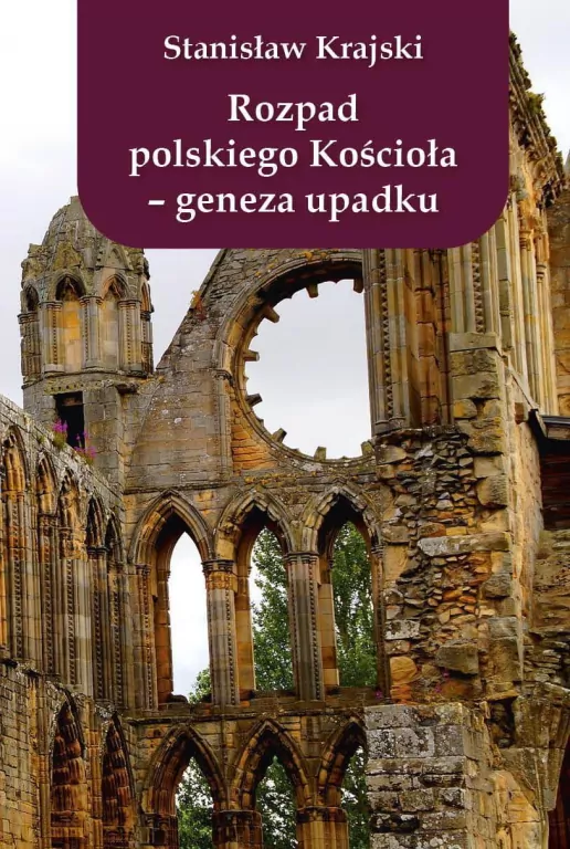 Rozpad polskiego Kościoła - geneza upadku - tantis.pl