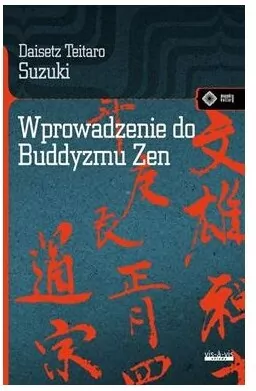 Wprowadzenie do buddyzmu Zen. Wydanie 3 - tantis.pl