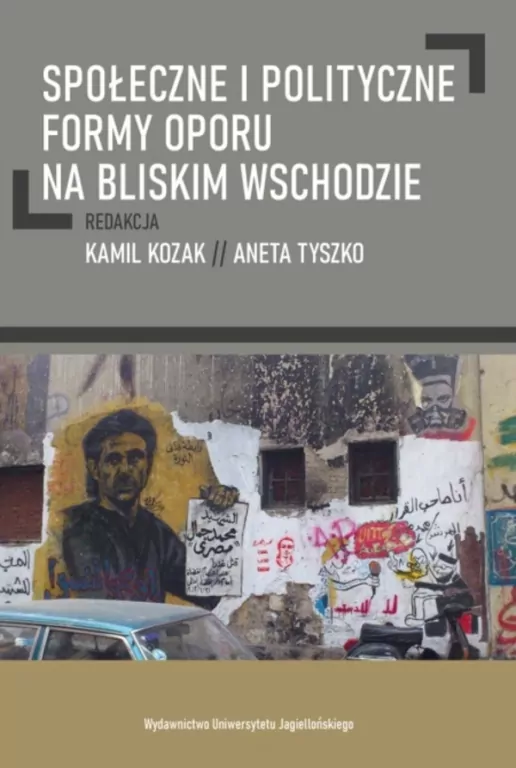 Społeczne i polityczne formy oporu na Bliskim Wschodzie - tantis.pl