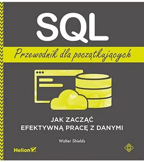 SQL. Przewodnik dla początkujących - tantis.pl
