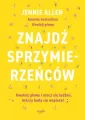 Znajdź sprzymierzeńców. Uwolnij głowę i otocz się ludźmi, którzy będą cię wspierać - tantis.pl