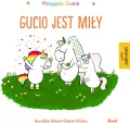 Gucio jest miły. Przygody Gucia - tantis.pl