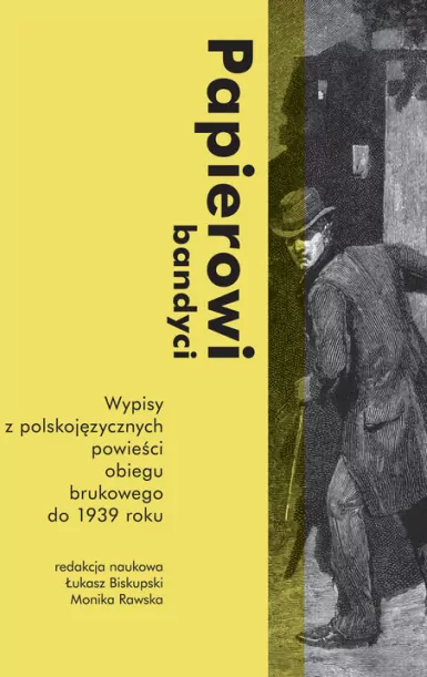 Papierowi bandyci. Wypisy z polskojęzycznych.. - tantis.pl