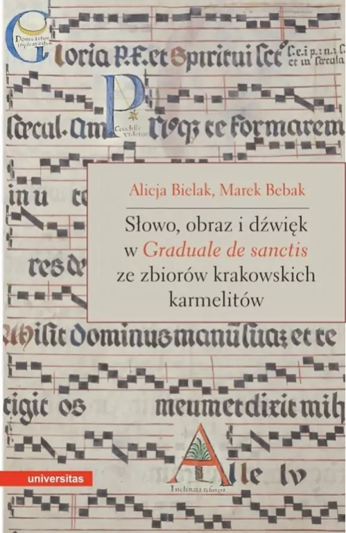 Słowo, obraz i dźwięk w Graduale de Sanctis ze zbiorów krakowskich karmelitów - tantis.pl