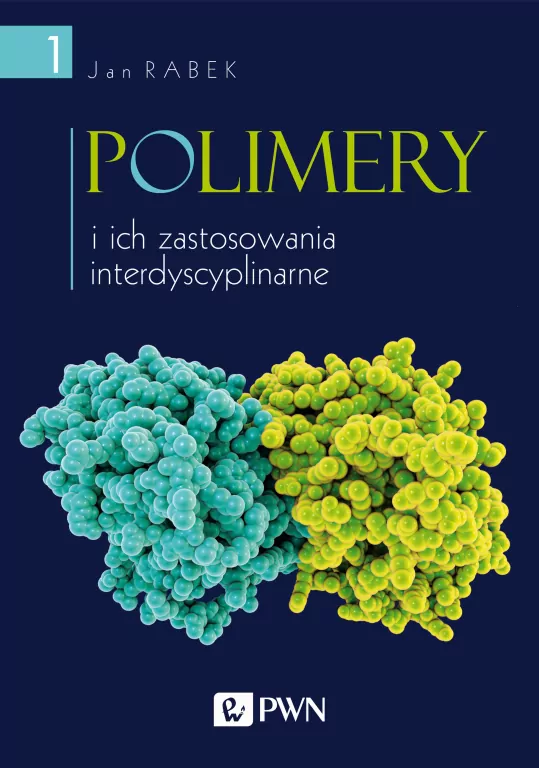 Polimery i ich zastosowania interdyscyplinarne. Tom 1 - tantis.pl