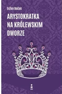 Arystokratka na królewskim dworze - tantis.pl