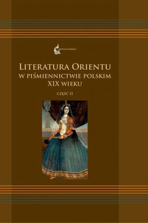 Literatura Orientu w piśmiennictwie polskim XIX wieku - tantis.pl