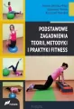 Podstawowe zagad. teorii, metodyki i prakt. fitnes - tantis.pl