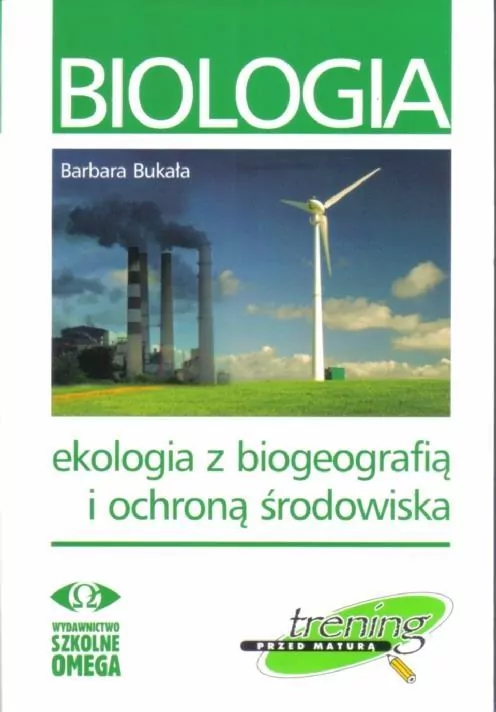 Biologia. Ekologia z biogeografią i ochroną środowiska. Trening przed maturą - tantis.pl