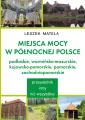 Miejsca mocy w północnej Polsce - tantis.pl