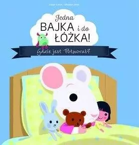 Jedna bajka i do łóżka! Gdzie jest Potworuś?