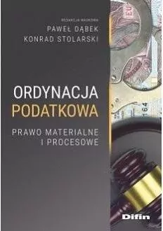 Ordynacja podatkowa. Prawo materialne i procesowe - tantis.pl