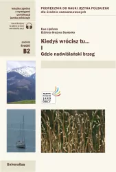 Kiedyś wrócisz tu... cz.1 Gdzie nadwiślański brzeg