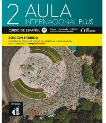 Aula Internacional Plus 2. Edición hibrida. Curso de Espanol - tantis.pl