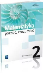Matematyka. Poznać, zrozumieć. Zbiór zadań. Klasa 2. Zakres podstawowy. Liceum i technikum