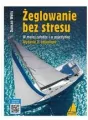 Żeglowanie bez stresu. W małej załodze i w pojedynkę - tantis.pl