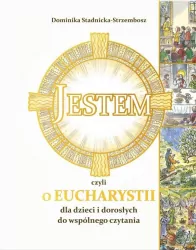 Jestem, czyli o Eucharystii dla dzieci