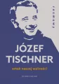 Smak naszej wolności. Rozmowy z ks. J.Tischnerem - tantis.pl