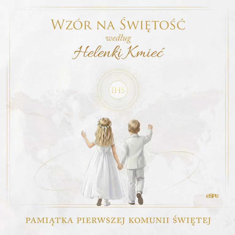 Wzór na świętość według Helenki Kmieć. Pamiątka Pierwszej Komunii Świętej - tantis.pl