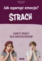 Jak ogarnąć emocje? Strach Karty pracy - tantis.pl