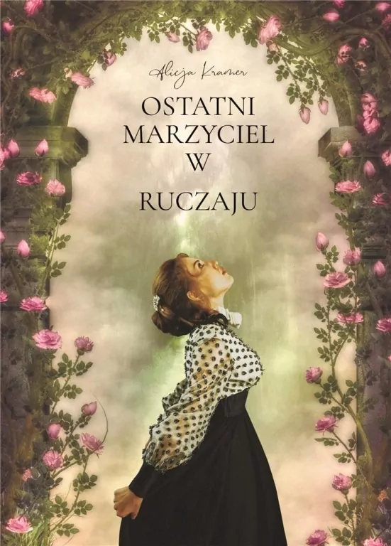 Ostatni marzyciel w Ruczaju - tantis.pl