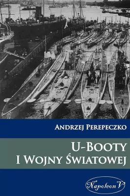 U-Booty I Wojny Swiatowej