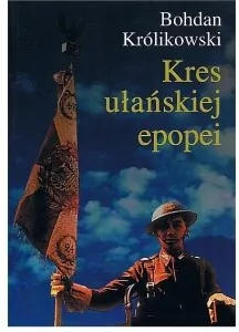 Kres ułańskiej epopei - tantis.pl
