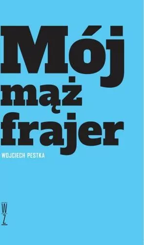 Mój mąż frajer - tantis.pl