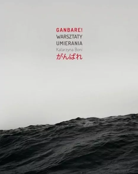 Ganbare! Warsztaty umierania - tantis.pl