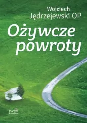 Ożywcze powroty