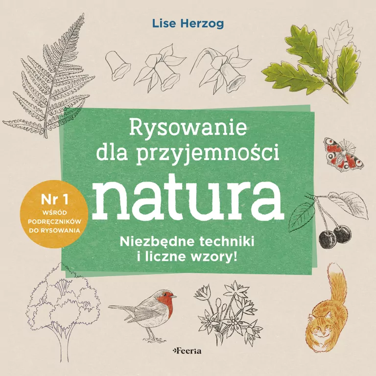 Rysowanie dla przyjemności. Natura - tantis.pl
